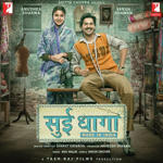 Sui Dhaaga - Made In India (2018) Mp3 Songs